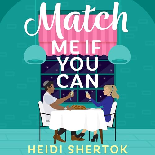 Match Me If You Can Audiolibro Por Heidi Shertok arte de portada