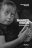 Shared Vision: Eye Teaming for Success