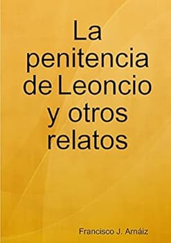 Paperback La penitencia de Leoncio y otros relatos [Spanish] Book