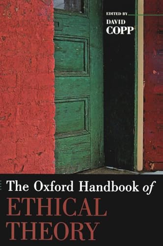 The Oxford Handbook of Ethical Theory