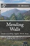 Mending Walls (The Understanding Apples Series)