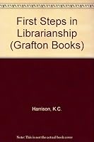 First Steps in Librarianship (Grafton Books) 0233964274 Book Cover