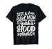 I'm Just A Good Mom With A Hood Playlist Funny Mothers Day T-Shirt