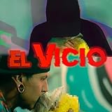 El Vicio [Explicit]
