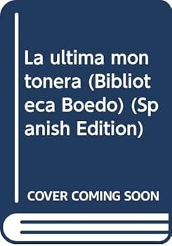 Paperback La ultima montonera (Biblioteca Boedo) (Spanish Edition) [Spanish] Book