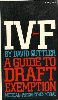 Mass Market Paperback IV-F A Guide to Draft Exemption Book