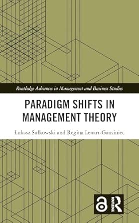 Paradigm Shifts in Management Theory (Routledge Advances in Management and Business Studies) book cover