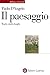 Il Paesaggio. Teorie, Storie, Luoghi - 3