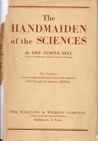 The Handmaiden of the Sciences B001P8KAT2 Book Cover