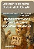 Comentario de textos. Historia de la Filosofía: Itinerario Ético-Político. 1-Aristóteles y Locke. Actualizado a PAU Andalucía 2026 (PAU Andalucía- Historia de la Filosofía)