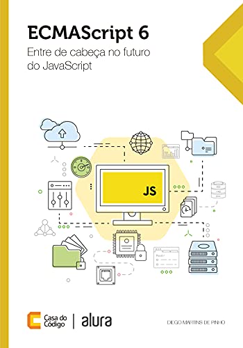 ECMAScript 6: Entre de cabeça no futuro do JavaScript
