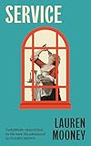 services google play  Service: Workplace novel meets haunted house tale in this razor-sharp, wickedly funny debut (English Edition)
