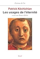 Les Usages de l'éternité. Essai sur Ernest Hello (Fiction & Cie) (French Edition) 2020197103 Book Cover