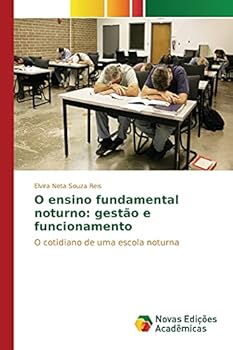 Paperback O ensino fundamental noturno: gestão e funcionamento [Portuguese] Book