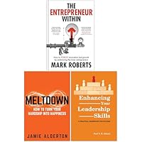 The Entrepreneur Within, Meltdown & Enhancing Your Leadership Skills 3 Books Collection Set