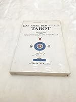 Das Spiel der Spiele - Tarot. Initiation und Schaltsymbolik des Schicksals 3591081795 Book Cover