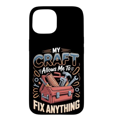 My Craft Allows Me to Fix Anything Plumber Plumbing Case for iPhone 15