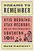 Dreams to Remember: Otis Redding, Stax Records, and the Transformation of Southern Soul