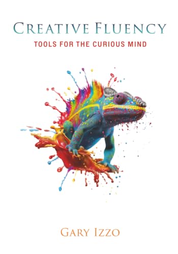 Creative Fluency: Tools for the Curious Mind image 2