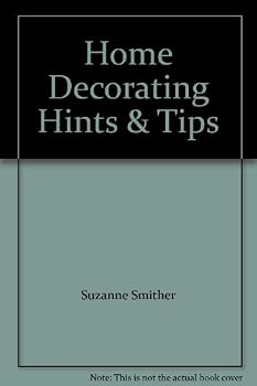 Home Decorating Hints & Tips