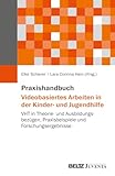 vht lack schweiz  Praxishandbuch Videobasiertes Arbeiten in der Kinder- und Jugendhilfe: VHT in Theorie- und Ausbildungsbezügen, Praxisbeispiele und Forschungsergebnisse
