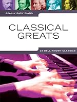 Really Easy Piano: Classical Greats 1849385874 Book Cover