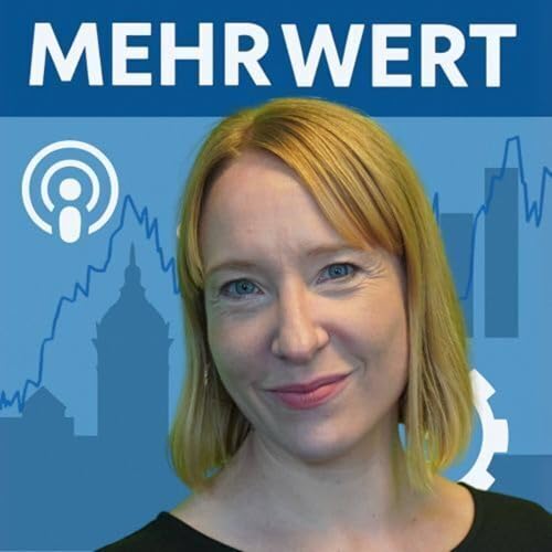 Mehrwert - der Wirtschaftspodcast der RNZ