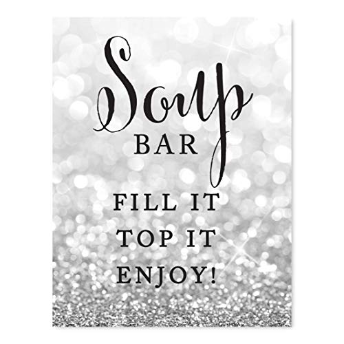 Andaz Press Wedding Party Signs, Glitzy Silver Glitter, 8.5x11-inch, Soup Bar Fill It Top It Enjoy!, 1-Pack