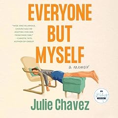 Everyone but Myself Audiolibro Por Julie Chavez arte de portada