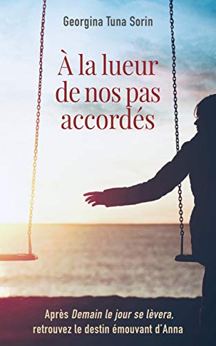 À la lueur de nos pas accordés: Tome 2 (French