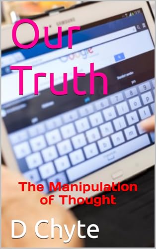 Our Truth: The Manipulation of Thought (CONtrol) (English Edition)