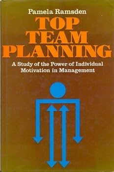 Paperback Top Team Planning: A Study of the Power of Individual Motivation in Management Book
