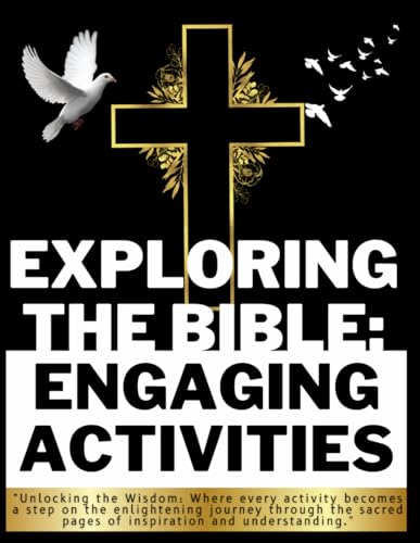 Exploring the Bible: Engaging Activities: "Unlocking the Wisdom: Where every