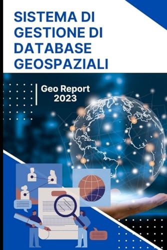 Sistema di Gestione di Database Geospaziali (Italian Edition)