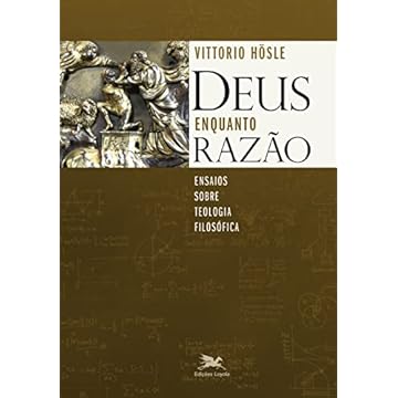 Capa do livro Deus enquanto razão: Ensaios sobre teologia filosófica