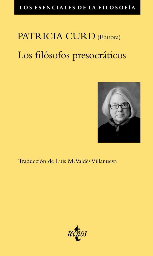 Los filósofos presocráticos (Filosofía - Los esenciales de la Filosofía)