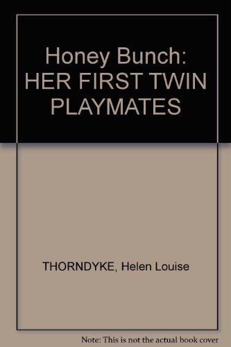 Her First Twin Playmates (By: Helen Louise Thorndyke)