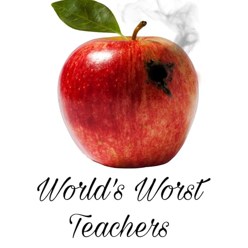 『Bonus Episode: World's Worst Teachers - Chair Pranks and Nationalism with Ms. G』のカバーアート