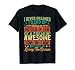 Funny I Never Dreamed I'd End Up Being A Mother-in-Law T-Shirt