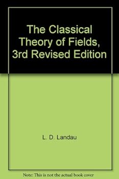 Hardcover The Classical Theory of Fields, 3rd Revised Edition Book