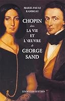 Chopin dans la vie et l'oeuvre de George Sand (Histoire et littérature françaises) 2251365265 Book Cover