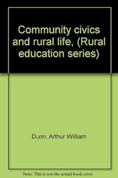 Hardcover Community civics and rural life, (Rural education series) Book