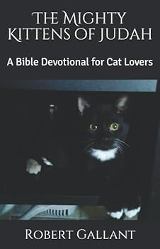 Paperback The Mighty Kittens of Judah: A Bible Devotional for Cat Lovers Book