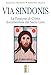 Via Sindonis. La Passione Di Cristo Documentata Dal Sacro Lino - 3
