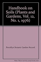 Brooklyn Botanic Garden REcord Plants & Gardens - Handbook ON Soils Vol.12, No.1 B000EEDITM Book Cover