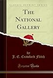  The National Gallery (Classic Reprint) (English Edition)