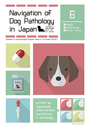 Navigation of Dog Pathology in Japan 6: Database of Histopathological Diagnosis Based on the Breeds 2010-2014