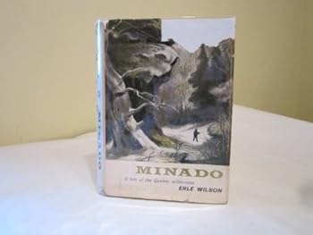 Hardcover Minado: A Tale of the Quebec Wilderness Book