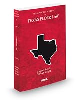 Texas Elder Law, 2009 2010 Ed. (Vol. 51, Texas Practice Series) 0314916563 Book Cover