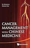 Cancer Management with Chinese Medicine